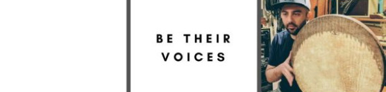 “Be Their Voices”